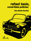 RAFAEL TASIS, NOVELLISTA POLICAC