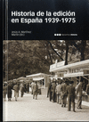 HISTORIA DE LA EDICI�N EN ESPA�A (1939-1975)
