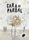 CARA DE PARDAL