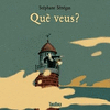QU� VEUS?