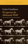 EL ESPECTRO DE ALEKSANDR WOLF