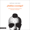 HABLAS CONMIGO ?