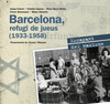 BARCELONA, REFUGI DE JUEUS 1933-1958