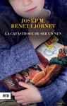 LA CAT�STROFE DE SER UN NEN