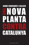 UN NOVA PLANTA CONTRA CATALUNYA