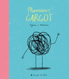 MONSIEUR GARGOT