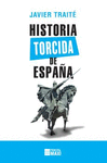 HISTORIA TORCIDA DE ESPAA - MAXI