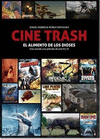 CINE TRASH: EL ALIMENTO DE LOS DIOSES