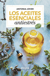 LOS ACEITES ESENCIALES ANTIESTRSS