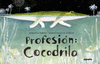 PROFESIN: COCODRILO