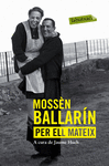 MOSSN BALLARN PER EL MATEIX
