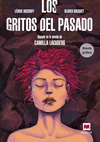 LOS GRITOS DEL PASADO. NOVELA GRFICA