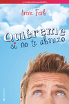 QUI�REME SI NO TE ABRAZO
