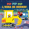 PIP PIP PIP L'HORA DE DORMIR!