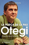 OTEGI, LA FORA DE LA PAU