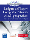 LA FIGURA DE L'EXPERT COMPTABLE: SITUACI ACTUAL I PERSPECTIVES