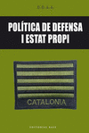 POLTICA DE DEFENSA I ESTAT PROPI