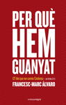 PER QU HEM GUANYAT