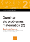 DOMINAR ELS PROBLEMES MATEMATICS 2