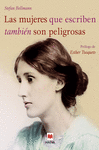 LAS MUJERES QUE ESCRIBEN TAMBI�N SON PELIGROSAS