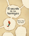 EL SECRETO DE LAS HORMIGAS