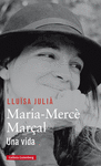 MARIA-MERCÈ MARÇAL UNA VIDA