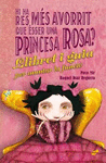 HI HA RES MS AVORRIT QUE SSER UNA PRINCESA ROSA?