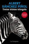 TRETZE TRISTOS TR�NGOLS