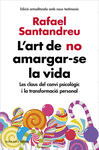 ART DE NO AMARGAR-SE LA VIDA