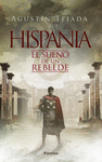 HISPANIA. EL SUE�O DE UN REBELDE