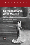 LA REENCARNACI DE LA MATRIA I ALTRES RELATS