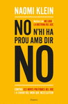 NO NHI HA PROU AMB DIR NO