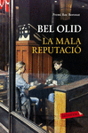 LA MALA REPUTACI