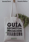 GU�A DEFINITIVA DE INICIACI�N AL VEGANISMO