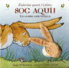ENDEVINA COM T'ESTIMO SOC AQU�!