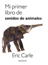 MI PRIMER LIBRO DE SONIDOS DE ANIMALES