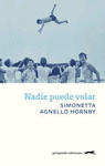 NADIE PUEDE VOLAR