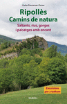 RIPOLLS. CAMINS DE NATURA. SALTANTS, RIUS, GORGES I PAISATGES AMB ENCANT