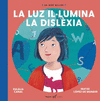 LUZ ILLUMINA LA DISLXIA, LA