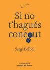 SI NO T HAGU�S CONEGUT