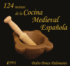 124 RECETAS DE LA COCINA MEDIEVAL ESPAOLA