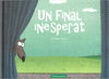 UN FINAL INESPERAT