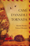 CAM D'ANADA I TORNADA