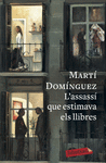 L'ASSASS QUE ESTIMAVA ELS LLIBRES