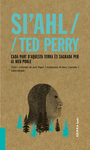 SI'AHL / TED PERRY: CADA PART D'AQUESTA TERRA �S SAGRADA PER AL MEU POBLE