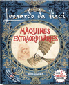 LEONARDO DA VINCI: MAQUINES EXTRAORDINARIES