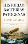 HISTORIA DE LAS BACTERIAS PATGENAS