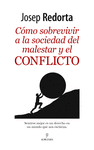 CMO SOBREVIVIR A LA SOCIEDAD DEL MALESTAR Y EL CONFLICTO