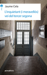 L' INQUIETANT (I MERAVELL�S) VE� DEL TERCER SEGONA