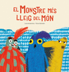EL MONSTRE M�S LLEIG DEL M�N
